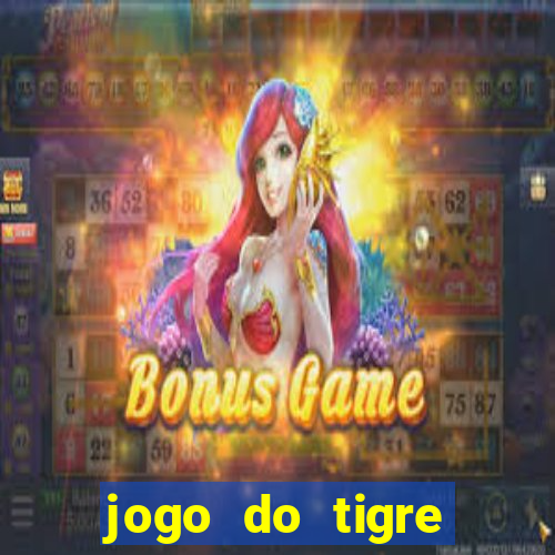 jogo do tigre gratis teste